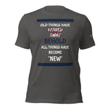 ALL THINGS "NEW" Unisex Tee'