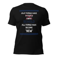 ALL THINGS "NEW" Unisex Tee'