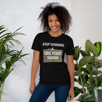USE YOUR WORDS Unisex Tee'