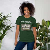 USE YOUR WORDS Unisex Tee'