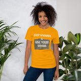USE YOUR WORDS Unisex Tee'