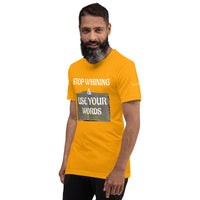 USE YOUR WORDS Unisex Tee'