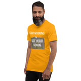 USE YOUR WORDS Unisex Tee'