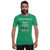 Let's "GROW" PRAY Unisex Tee'