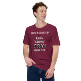 Let's "GROW" PRAY Unisex Tee'