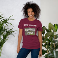 USE YOUR WORDS Unisex Tee'