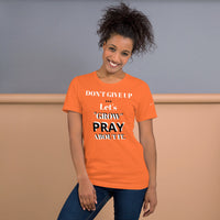 Let's "GROW" PRAY Unisex Tee'