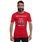 Let's "GROW" PRAY Unisex Tee'