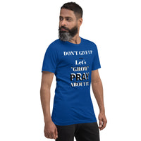 Let's "GROW" PRAY Unisex Tee'