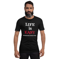 "LIFE is EASY" Unisex Tee'