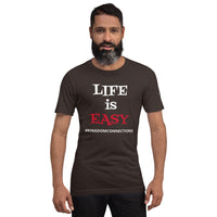 "LIFE is EASY" Unisex Tee'