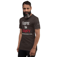 "LIFE is EASY" Unisex Tee'