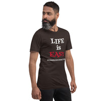 "LIFE is EASY" Unisex Tee'