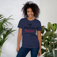 "UN-BROKEN FOCUS" Unisex Tee'