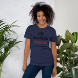 "UN-BROKEN FOCUS" Unisex Tee'