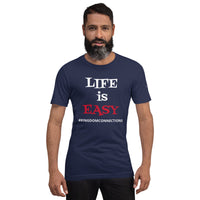 "LIFE is EASY" Unisex Tee'