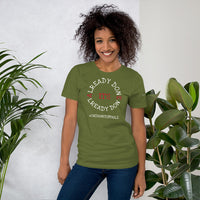 IT'S ALREADY DONE Unisex Tee'