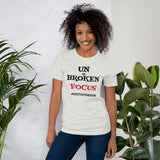 "UN-BROKEN FOCUS" Unisex Tee'