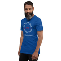 IT'S ALREADY DONE Unisex Tee'