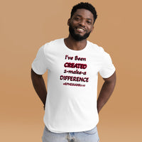 CREATED 2-make-a DIFFERENCE Unisex Tee'