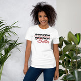 "I'm Better" Unisex Tee'